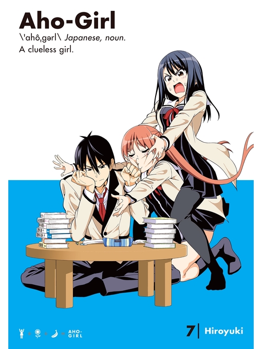 Title details for Aho-Girl: a Clueless Girl, Volume 7 by HIROYUKI - Wait list